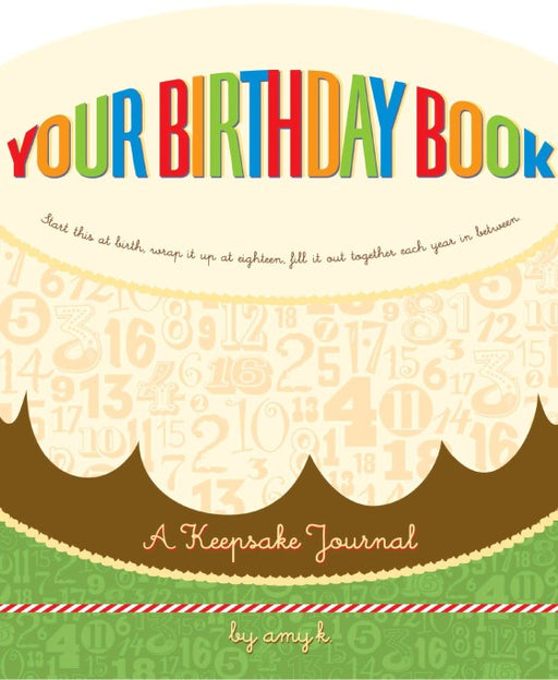 caption-Keepsake Journal: Your Birthday Book by Amy Krouse Rosenthal